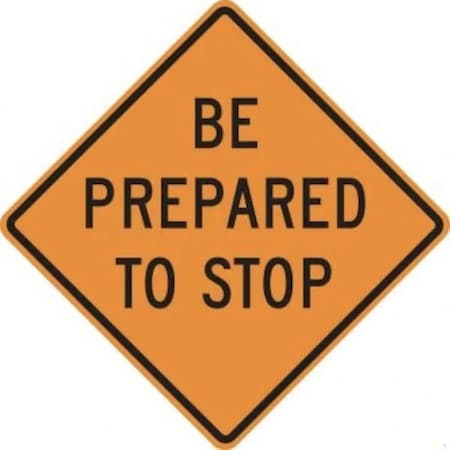 Accuform RIGID CONSTRUCT ION SIGN BE PREPARED TO FRK202DP